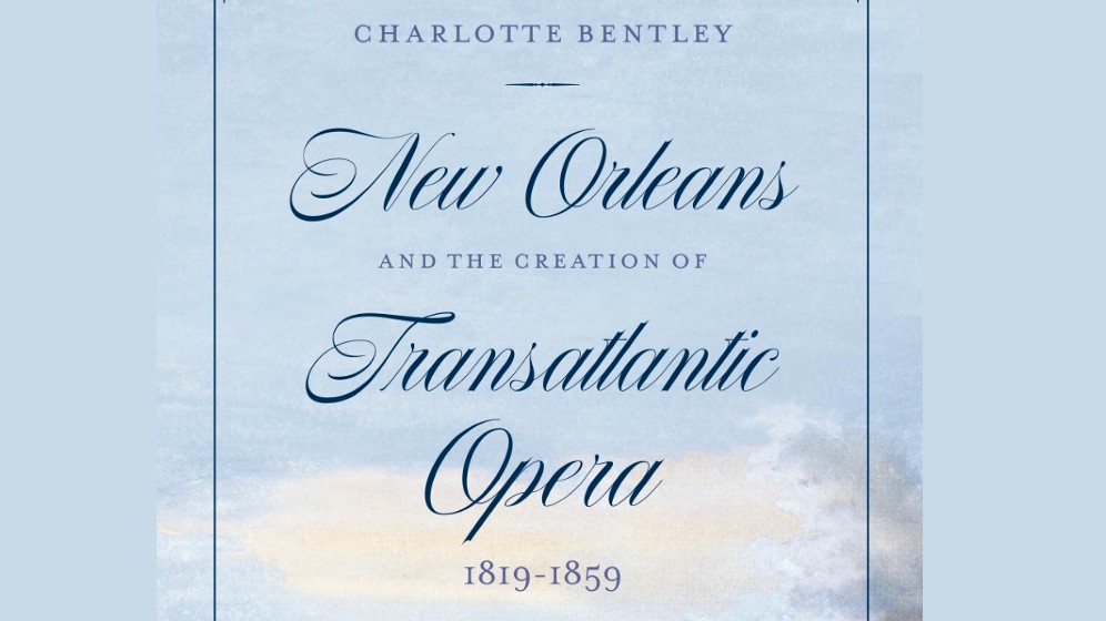 New Orleans and the Creation of Transatlantic Opera Book Cover