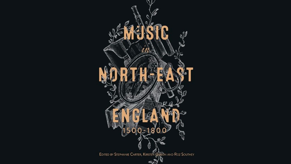 Music in North East England 1500-1800 book review